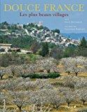 Seller image for Douce France : Les Plus Beaux Villages for sale by RECYCLIVRE