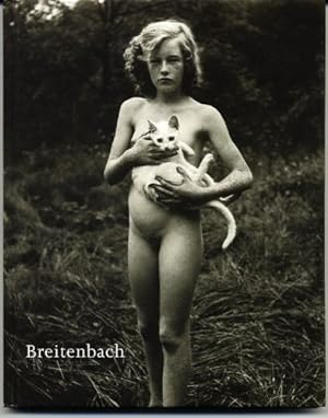 Breitenbach, Aktphotographien : [erscheint zur Ausstellung "Josef Breitenbach", 10. Oktober bis 2...