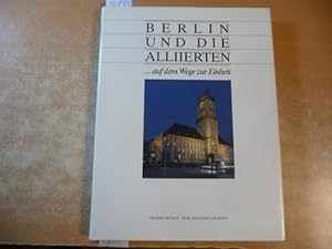 Berlin und die Allierten .auf dem Wege zur Einheit