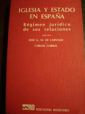 Seller image for Iglesia y Estado en Espaa. Rgimen jurdico de sus relaciones for sale by Librera Antonio Azorn