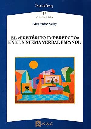 Seller image for EL 'PRETRITO IMPERFECTO' EN EL SISTEMA VERBAL ESPAOL for sale by KALAMO LIBROS, S.L.