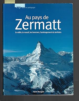 AU PAYS DE ZERMATT (LEP) (French Edition)