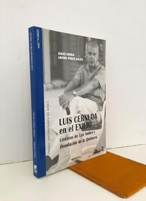 Luis Cernuda en el exilio. Lecturas de Las Nubes y Desolación de la Quimera. Firmado y dedicado p...