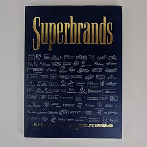 Superbrands: An Insight Into More Than 80 of Australia's Superbrands Volume II