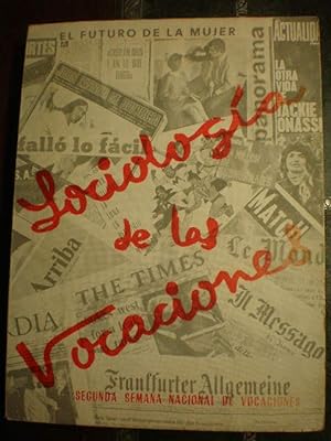 Image du vendeur pour Sociologa de las vocaciones. Segunda Semana Nacional de Vocaciones. Pamplona, 19-24 de Agosto de 1968 mis en vente par Librera Antonio Azorn
