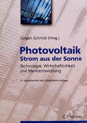 Image du vendeur pour Photovoltaik - Strom aus der Sonne: Technologie, Wirtschaftlichkeit und Marktentwicklung mis en vente par getbooks GmbH