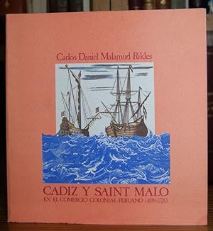 Seller image for CADIZ Y SAINT MALO EN EL COMERCIO COLONIAL PERUANO (1698-1725) for sale by Fbula Libros (Librera Jimnez-Bravo)