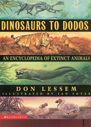 Bild des Verkufers fr Dinosaurs to Dodos an Encyclopedia of Extinct Aninmals zum Verkauf von Gabis Bcherlager