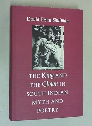 The King and the Clown in south Indian myth and poetry.