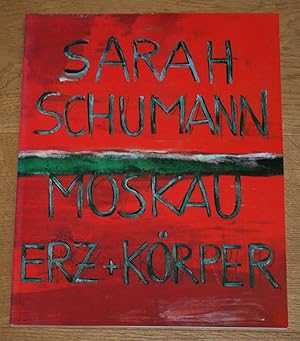 Seller image for Sarah Schumann. Moskau. Erz + Krper. for sale by Antiquariat Gallenberger