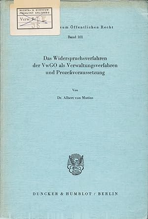 Immagine del venditore per Das Widerspruchsverfahren der VwGO als Verwaltungsverfahren und Prozevoraussetung venduto da avelibro OHG