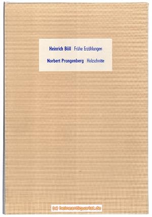 Frühe Erzählungen. Norbert Prangenberg: Holzschnitte. [ Mit 1 Aquarell und 11 Orig.-Holzschnitten...