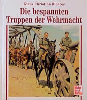Die bespannten Truppen der Wehrmacht