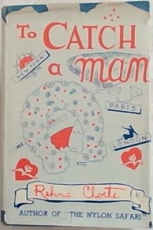 Bild des Verkufers fr To Catch a Man zum Verkauf von Chapter 1
