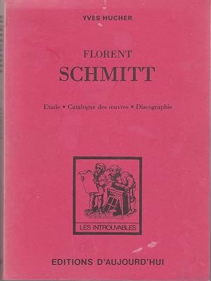 Bild des Verkufers fr Florent Schmmitt. Etude, Catalogue des oeuvres, Discographie zum Verkauf von le livre ouvert. Isabelle Krummenacher