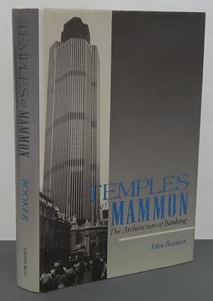 TEMPLES OF MAMMON: THE ARCHITECTURE OF BANKING