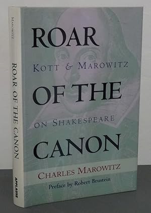 ROAR OF THE CANON: KOTT AND MAROWITZ ON SHAKESPEARE