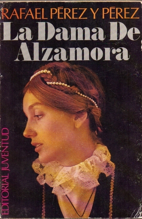 Immagine del venditore per LA DAMA DE ALZAMORA. venduto da Librera Raimundo