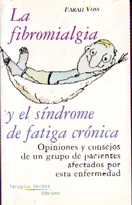 Seller image for LA FIBROMIALGIA Y EL SINDROME DE FATIGA CRONICA for sale by Librera Raimundo