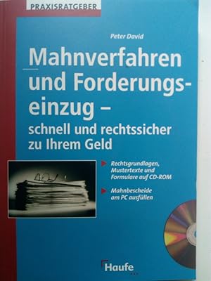 Bild des Verkufers fr Mahnverfahren und Forderungseinzug : schnell und rechtssicher zu Ihrem Geld. Rechtsgrundlagen, Mustertexte und Formulare auf CD-ROM. Mahnbescheide am PC ausfllen zum Verkauf von Versandantiquariat Jena