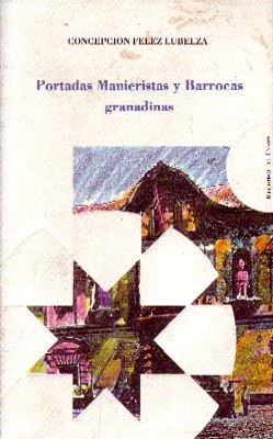 Bild des Verkufers fr PORTADAS MANIERISTAS Y BARROCAS GRANADINAS zum Verkauf von Librera Raimundo