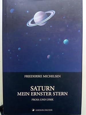 Seller image for Saturn - mein ernster Stern - Lyrik und Prosa for sale by Versandantiquariat Jena
