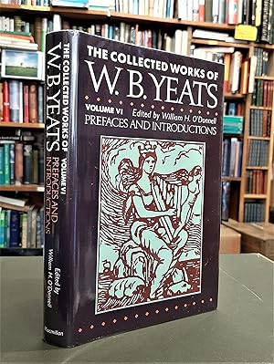 Seller image for Prefaces and Introductions - uncollected prefaces and introductions by Yeats to works by other authors and to anthologies edited by Yeats (The Collected Works of W.B. Yeats. Vol. VI) for sale by Edinburgh Books