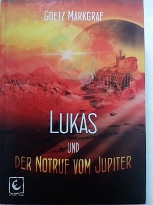 Bild des Verkufers fr Lukas und der Notruf vom Jupiter - Geisterwald-Trilogie 2 zum Verkauf von Versandantiquariat Jena
