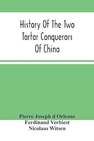 Seller image for History Of The Two Tartar Conquerors Of China for sale by moluna