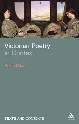 Imagen del vendedor de Victorian Poetry in Context (Texts @ Contexts) by Miles, Rosie [Paperback ] a la venta por booksXpress