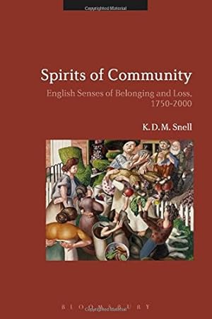 Seller image for Spirits of Community: English Senses of Belonging and Loss, 1750-2000 [Hardcover ] for sale by booksXpress