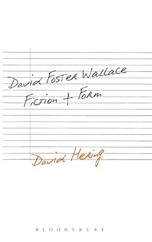 Imagen del vendedor de David Foster Wallace: Fiction and Form [Hardcover ] a la venta por booksXpress