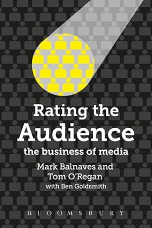 Seller image for Rating the Audience: The Business of Media [Hardcover ] for sale by booksXpress