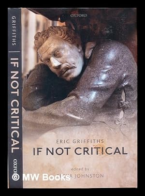 Imagen del vendedor de If not critical a la venta por MW Books Ltd.