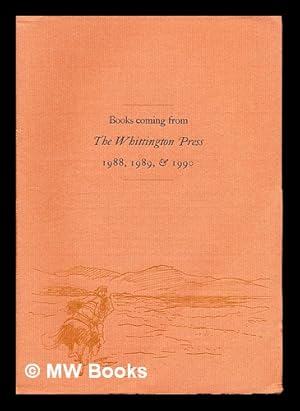 Seller image for Books coming from The Whittington Press: 1988, 1989, & 1990 for sale by MW Books