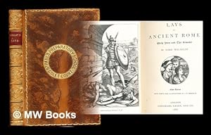 Seller image for Lays of ancient Rome, with Jory and the Armada / by Lord Macaulay ; with forty-one illus. by J. R. Weguelin for sale by MW Books Ltd.