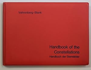 Image du vendeur pour Handbook of Constellations. Handbuch der Sternbilder. 4. Edition. mis en vente par Antiquariat Martin Barbian & Grund GbR