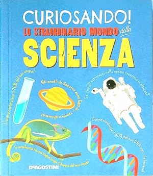 Seller image for Curiosando! Lo straordinario mondo della scienza. Ediz. a colori for sale by Librodifaccia