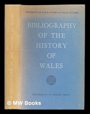 Immagine del venditore per A bibliography of the history of Wales venduto da MW Books