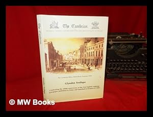Seller image for The Cambrian and General Advertiser for the Principality of Wales, 1804-1930 / Glynden Trollope ; with contributions by Glenys Bridges, Sandra Thomas and R.D. Rees for sale by MW Books