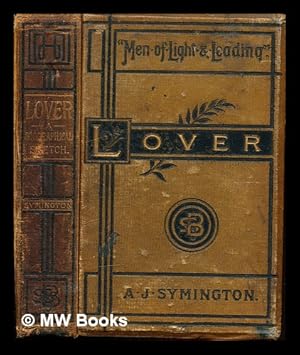 Image du vendeur pour Samuel Lover : a biographical sketch, with selections from his writings and correspondence / by Andrew James Symington mis en vente par MW Books Ltd.