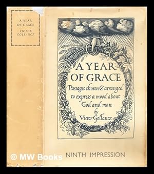 Seller image for A year of grace : passages chosen & arranged to express a mood about God and man for sale by MW Books Ltd.
