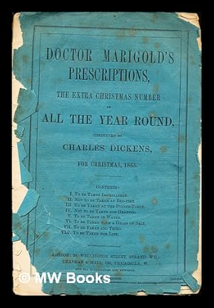 Seller image for Doctor Marigold's Prescriptions, the extra Christmas Number of All the Year Round, conducted by Charles Dickens for Christmas, 1865 for sale by MW Books Ltd.