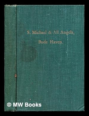 Seller image for The Parish Church of S. Michael & All Angels, Bude Haven, in the Diocese of Truro for sale by MW Books Ltd.