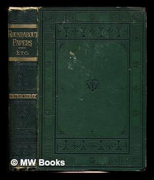Seller image for Roundabout papers (from the Cornhill Magazine) : to which is added The second funeral of Napolean / by William Makepeace Thackeray ; with illustrations by the author, Charles Keene and M. Fitzgerald for sale by MW Books Ltd.