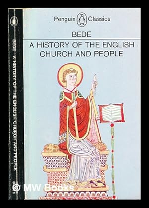 Image du vendeur pour A history of the English Church and people / Bede ; translated and with an introduction by Leo Sherley-Price ; revised by R. E. Latham mis en vente par MW Books