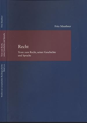 Bild des Verkufers fr Recht. Texte zum Recht, seiner Geschichte und Sprache. Ausgewhlt und mit einer Einleitung versehen von Wolfgang Ernst. zum Verkauf von Antiquariat Lenzen