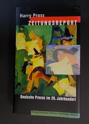 Seller image for Zeitungsreport - Deutsche Presse im 20. Jahrhundert for sale by Antiquariat Strter