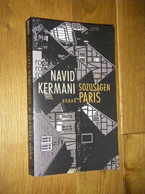 Bild des Verkufers fr Sozusagen Paris. Roman zum Verkauf von Versandantiquariat Rainer Kocherscheidt