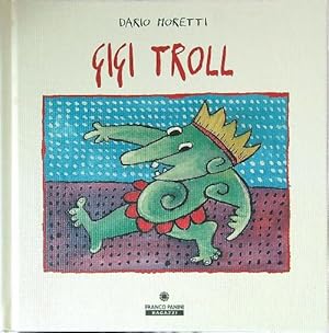 Image du vendeur pour Gigi Troll mis en vente par Librodifaccia